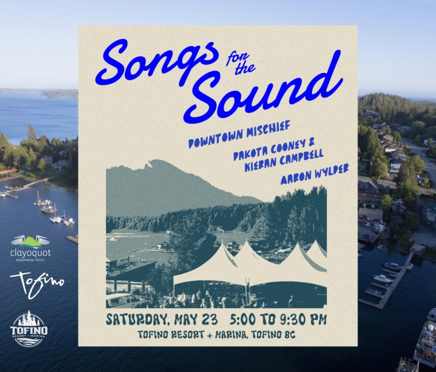 Songs for the Sound 2026 Poster on a background of a drone shot of Tofino Resort + Marina